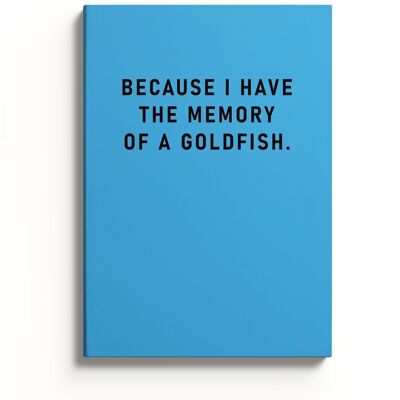 Memory Of A Goldfish Notebook (9505)