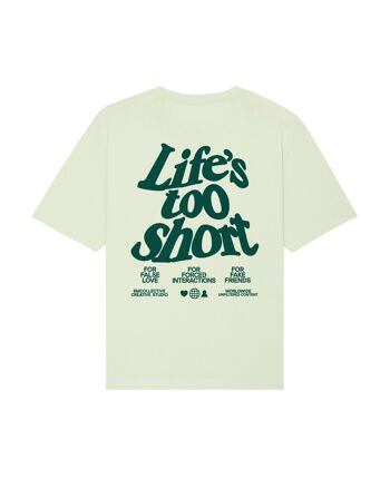 La vie est trop courte T-shirt vert 1