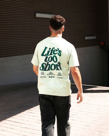 La vie est trop courte T-shirt vert 3