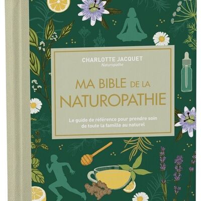 Ma bible de la naturopathie - Édition de luxe