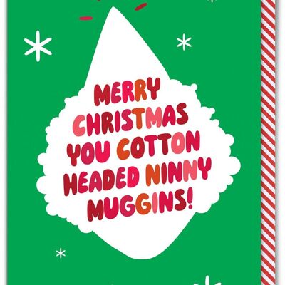 Tarjeta de Navidad divertida - Ninny Muggins con cabeza de algodón