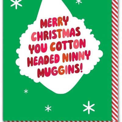 Divertente biglietto di Natale: Ninny Muggins con la testa in cotone