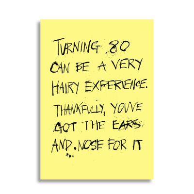 80th - a hairy experience