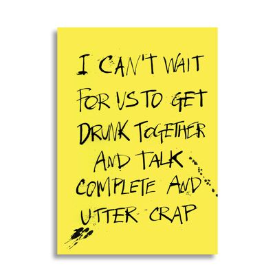 Talk utter crap - Friendship card