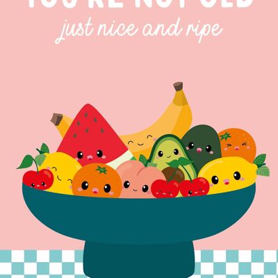 Postcard Fruit bowl You are not old birthday