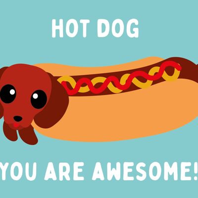 Postcard Hot Dog you are awesome
