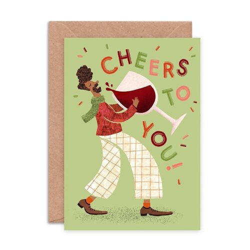 Cheers to You Greeting Card