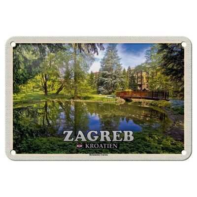 Blechschild Reise 18x12cm Zagreb Kroatien Botanischer Garten Schild