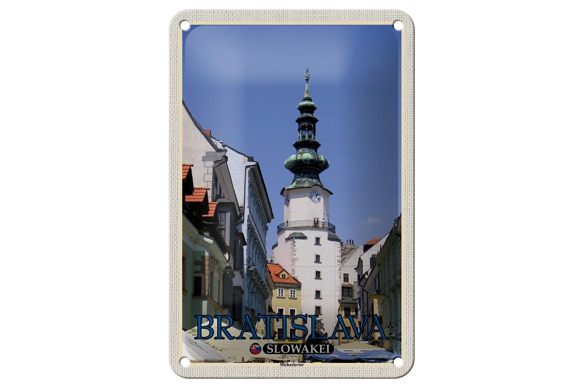 Blechschild Reise 12x18cm Bratislava Slowakei Michaelertor Schild