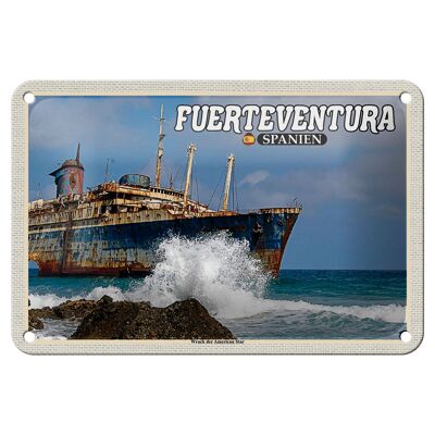 Blechschild Reise 18x12cm Fuerteventura Spanien Wrack American Star