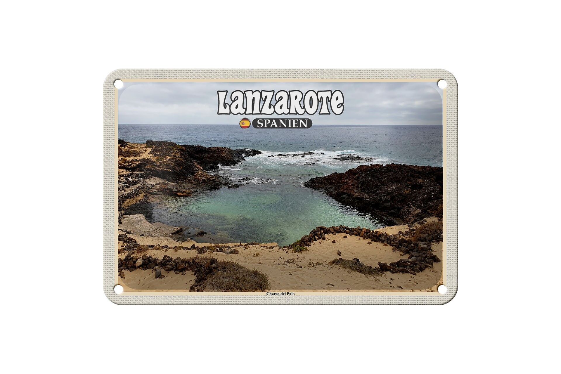 Blechschild Reise 18x12cm Lanzarote Spanien Charco del Palo Ort
