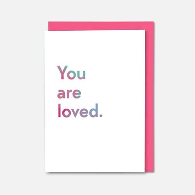 You are loved colourful card