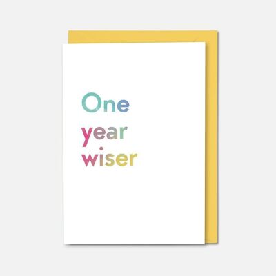 One year wiser colourful card