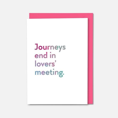 Journeys end in lovers meeting Shakespeare quote colourful card