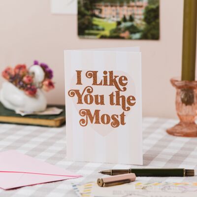 I Like You the Most Card with Biodegradable Glitter