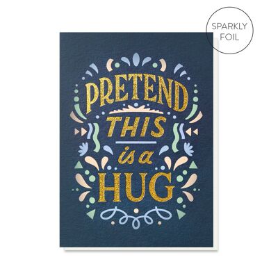 Pretend Hug Karte | Zeitgenössische Freundschaftskarte mit Schriftzug