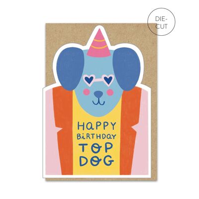 Top Dog Geburtstagskarte | Gestanzte Geburtstagskarte mit Hund