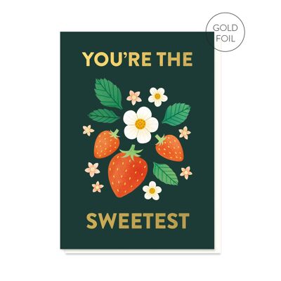 Vous êtes la carte la plus douce | Carte d'amitié | Des fraises