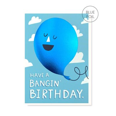 Tarjeta de cumpleaños Bangin' | Tarjeta de globo | Tarjetas para hombres