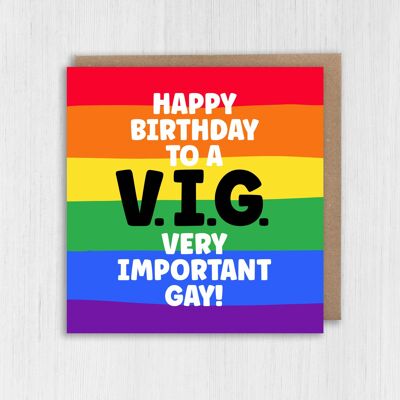 Funny LGBTQ+ birthday card: Happy birthday to a VIG