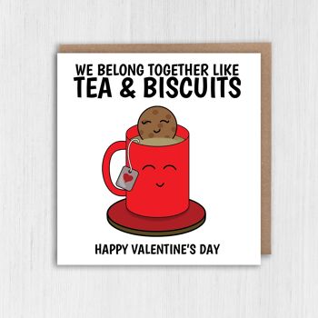 Nous sommes ensemble comme le thé et les biscuits Carte de Saint Valentin 1