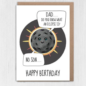 Carte d'anniversaire drôle pour papa : Savez-vous ce qu'est une éclipse ? 1