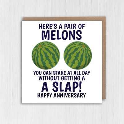 A pair of melons you can stare at all day anniversary card