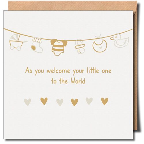 As you Welcome your Little One to the World. Gender Neutral New Baby Card.,