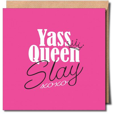 Tarjeta de felicitación Yass Queen Slay.