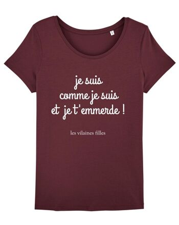 Tee-shirt col rond Je suis comme je suis et je t'emmerde bio 4