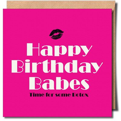 Joyeux anniversaire, filles, il est temps de prendre du Botox. Carte d'anniversaire amusante et humoristique.