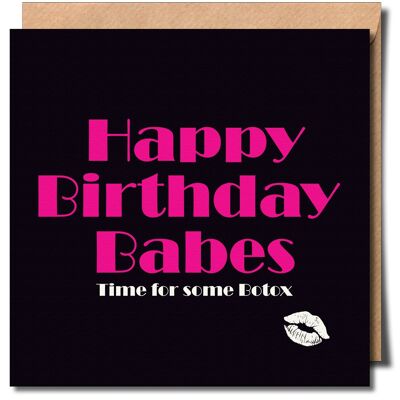 Joyeux anniversaire, filles, il est temps de prendre du Botox. Carte d'anniversaire amusante et humoristique.