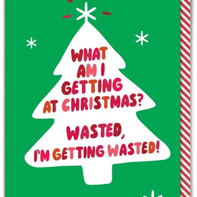 Funny Christmas Card - Wasted Christmas