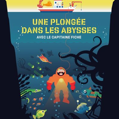 A dive into the abyss with Captain Fiche