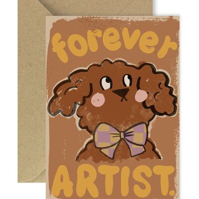 Forever artist greeting card A6