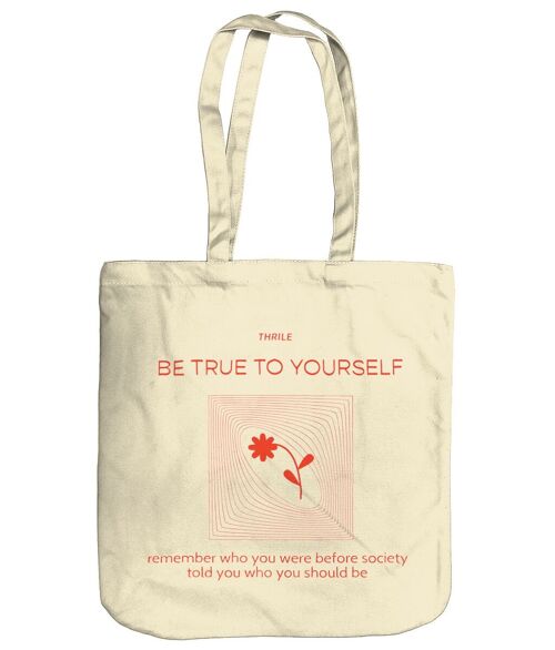 100 % Organic Tote Bee True to your self THR, feminist quotes