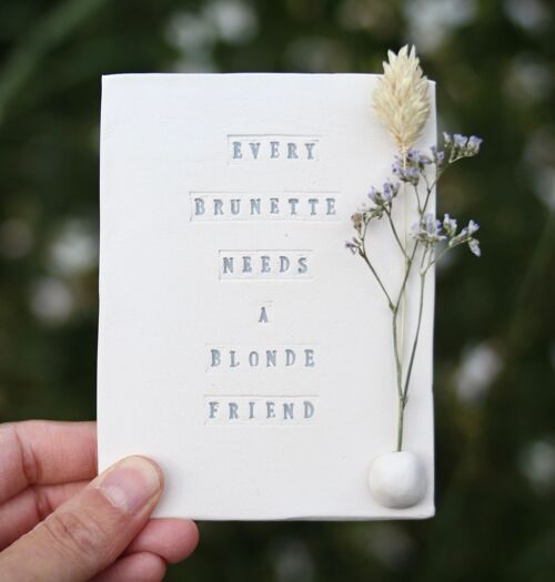 Ceramic card "Blonde friend”