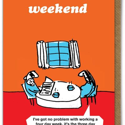 Tarjeta divertida: semana de cuatro días de Modern Toss