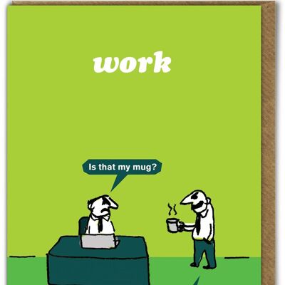 Funny Card - My Mug By Modern Toss