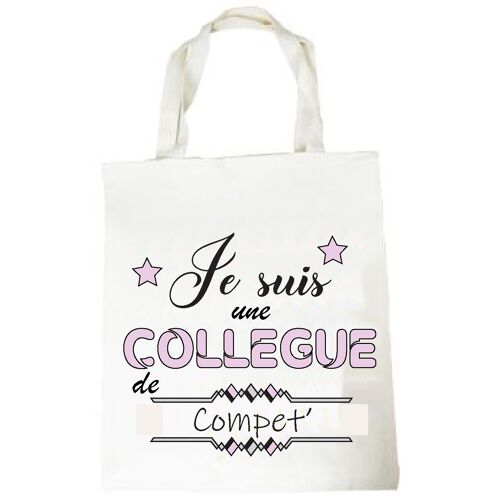 Tote bag "Je suis une collègue de compet"