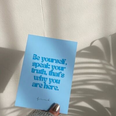 “BE YOURSELF, SPEAK YOUR TRUTH” CARD