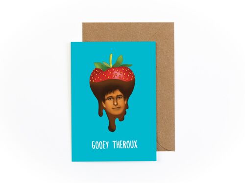 Gooey Theroux Greetings Card