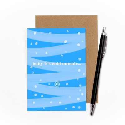 Baby, It's Cold Outside Foiled Card