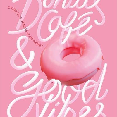 RECIPE BOOK - Donuts, coffee and good vibes
