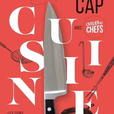 LIVRE DE CUISINE - Tout pour réussir son CAP cuisine