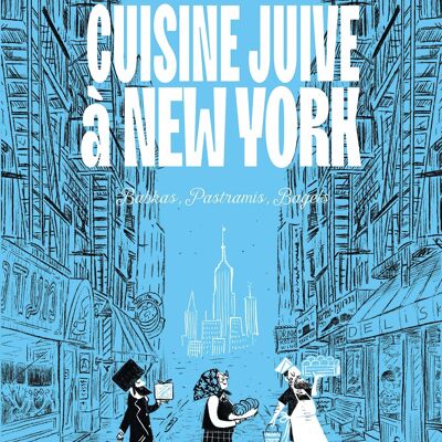LIVRE DE RECETTES - Cuisine juive à New York