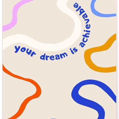 Poster Your dream