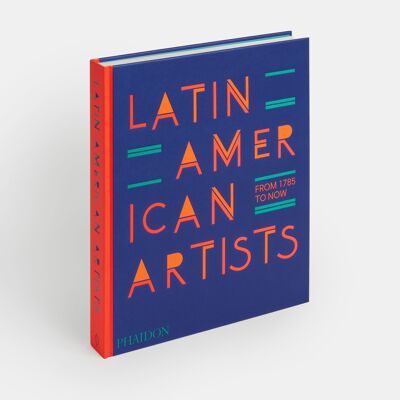 Artistas latinoamericanos: desde 1785 hasta ahora