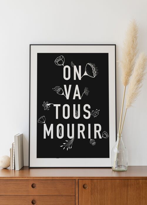 Affiche A4 - On va tous mourir