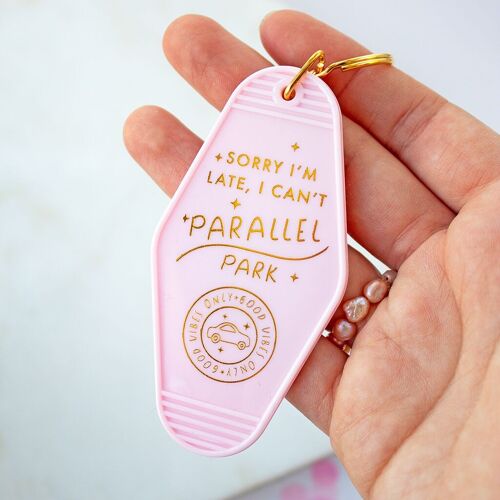 Sorry I'm Late, I Can't Parallel Park Motel Keyring